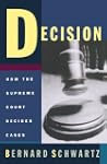 Decision: How the Supreme Court Decid...