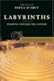 Labyrinths: Walking Toward the Center
