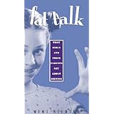 fat talk what girls and their parents say about dieting