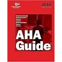 AHA Guide to the Health Care Field 2010 (United States Hospitals, Health Care Systems, Networks, Alliances, Health Organizations, Agencies, Providers) (AMERICAN HOSPITAL ASSOCIATION GUIDE TO THE HEALTH CARE FIELD) (Paperback)