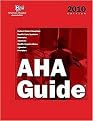 AHA Guide to the Health Care Field 2010 (United States Hospitals, Health Care Systems, Networks, Alliances, Health Organizations, Agencies, Providers) (AMERICAN HOSPITAL ASSOCIATION GUIDE TO THE HEALTH CARE FIELD) (Paperback)
