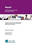 Developing problem solving skills in bioscientists : a report of a workshop for invited participants organised by the UK Centre for Bioscience, Higher Education Academy