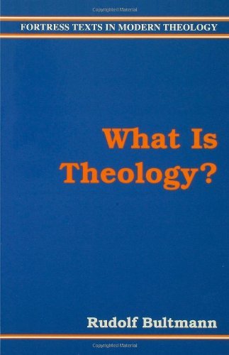 What is Theology (Fortress Texts in Modern Theology)
