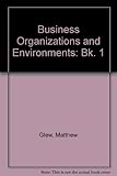 Business organisations and environments