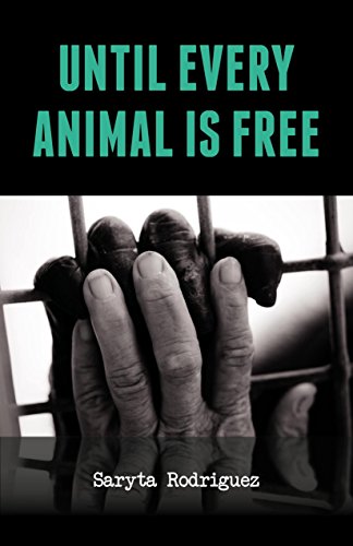 Until Every Animal is Free