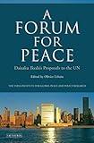 A forum for peace : Daisaku Ikeda's proposals to the UN