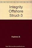 Integrity of offshore structures-3