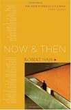 Now and Then: The Poet's Choice Columns, 1997-2000