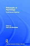 Philosophy of psychology : contemporary readings