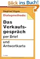 Dialogmethode. Das Verkaufsgespr�ch per Brief und Antwortkarte