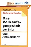 Dialogmethode. Das Verkaufsgespr�ch per Brief und Antwortkarte