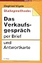 Dialogmethode. Das Verkaufsgespr�ch per Brief und Antwortkarte