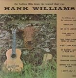 GOLDEN HITS FROM THE LEGEND THAT WAS HANK WILLIAMS LP UK DEACON 1970