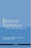 Patent Appeals: The Elements of Effective Advocacy in the Federal Circuit
