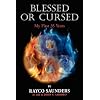 BLESSED OR CURSED
