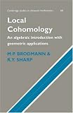 Local Cohomology: An Algebraic Introduction with Geometric Applications (Cambridge Studies in Advanced Mathematics)