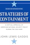 Strategies of Containment: A Critical Appraisal of American National Security Policy during the Cold War