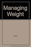 Managing weight : a workbook for health and other professionals