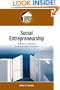 Social Entrepreneurship: A Modern Approach to Social Value Creation