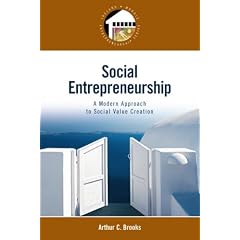 Social Entrepreneurship: A Modern Approach to Social Value Creation (Entrepreneurship Series)
