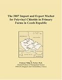 The 2007 Import and Export Market for Polyvinyl Chloride in Primary Forms in Czech Republic
