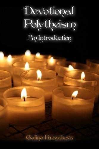 Devotional Polytheism: An Introduction