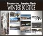 Discoveries America Music: Winter Soistice
