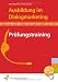Bücher : Ausbildung im Dialogmarketing. Prüfungstraining. Aufgabenband