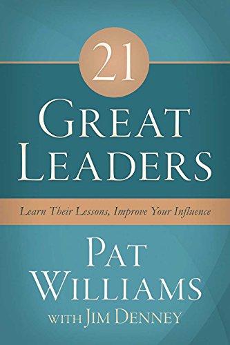 21 great leaders learn their lessons improve your influence
