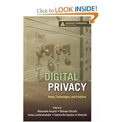 Digital Privacy: Theory, Technologies, and Practices