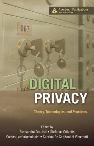 download free pdf ebooks Digital Privacy: Theory, Technologies, and Practices Free Ebooks - Digital Privacy: Theory, Technologies, and Practices