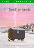 A Small Miracle: A Christmas Story