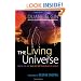 The Living Universe: Where Are We? Who Are We? Where Are We Going?