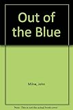 Out of the blue