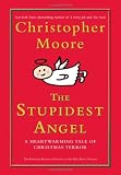 The Stupidest Angel: A Heartwarming Tale of Christmas Terror