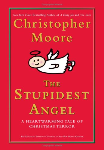 The Stupidest Angel: A Heartwarming Tale of Christmas Terror