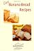 Books : Easy Banana Bread Recipes