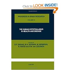 THE HUMAN HYPOTHALAMUS IN HEALTH AND DISEASE, Volume 93 (Progress in Brain Research) by Author Unknown