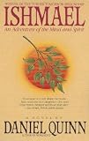 Ishmael: An Adventure of the Mind and Spirit