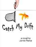 Catch My Drift