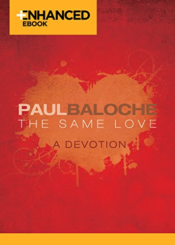 The Same Love Enhanced eBook: A Devotion