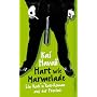 Hart wie Marmelade: Ein Rock'n'Roll-Roman aus der Provinz