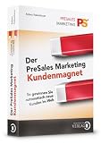 Der PreSales Marketing Kundenmagnet