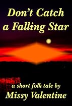 Click to Download Free Kindle Book -> Don't Catch a Falling Star