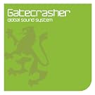 Gatecrasher: Global Sound System