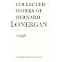 Insight: A Study of Human Understanding (Collected Works of Bernard Lonergan)