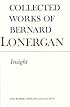 Insight: A Study of Human Understanding (Collected Works of Bernard Lonergan)