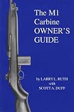 The M1 carbine owner's guide