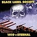 BLACK LABEL SOCIETY, 1919: Eternal [12 inch Analog], 発売中