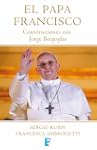 El Papa Francisco. Conversaciones con...